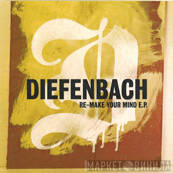 Diefenbach - Re-Make Your Mind E.P.