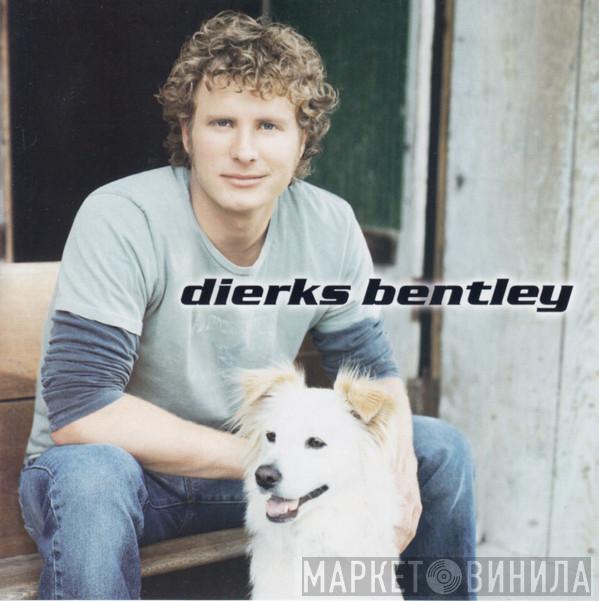 Dierks Bentley - Dierks Bentley