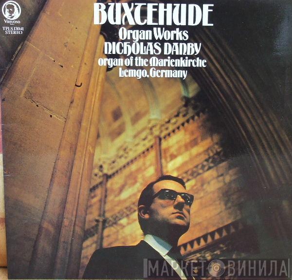Dieterich Buxtehude, Nicholas Danby - Organ Works: Organ Of The Marienkirche, Lemgo, Germany