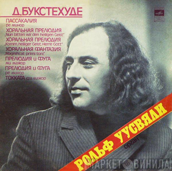 Dieterich Buxtehude, Rolf Uusväli - Пассакалия Ре Минор • Хоральная Прелюдия 
