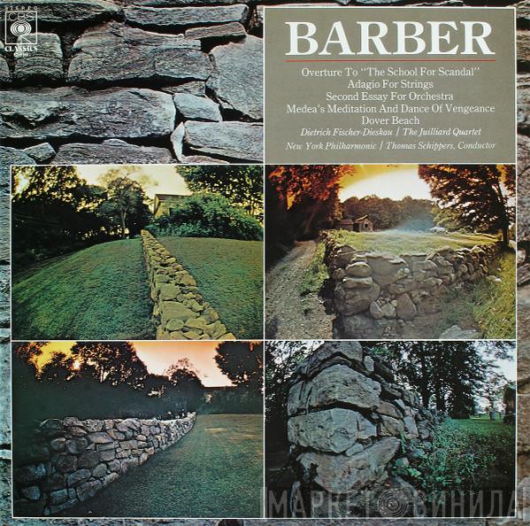 Dietrich Fischer-Dieskau, Juilliard String Quartet, The New York Philharmonic Orchestra, Thomas Schippers - The Music Of Samuel Barber