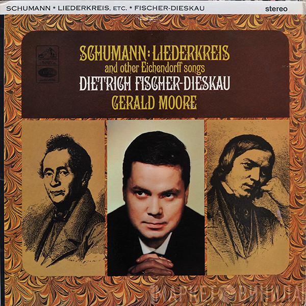 Dietrich Fischer-Dieskau, Robert Schumann, Gerald Moore - Schumann: Liederkreis & other Eichendorff songs