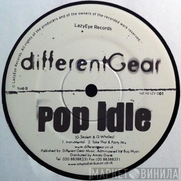 Different Gear - Pop Idle