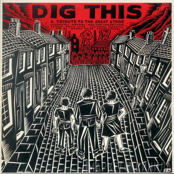  - Dig This (A Tribute To The Great Strike)