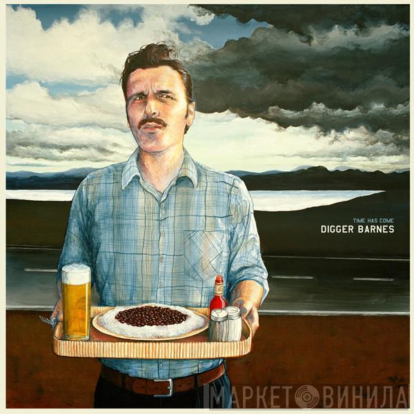  Digger Barnes  - Time Has Come