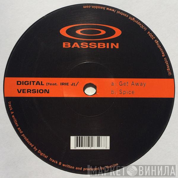 Digital, Irie J, Version  - Get Away / Spice