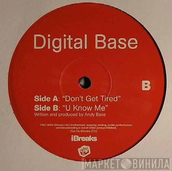 Digital Base  - Don't Get Tired