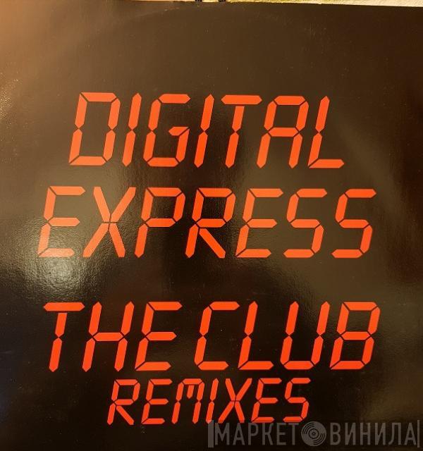  Digital Express  - The Club (Remixes)