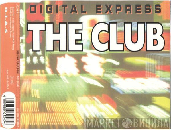  Digital Express  - The Club