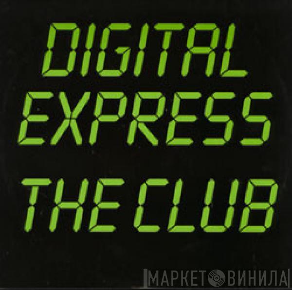  Digital Express  - The Club