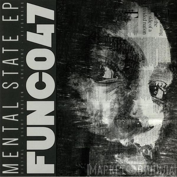 Digital, Sight Unseen , Gremlinz, Keygenlog - Mental State EP