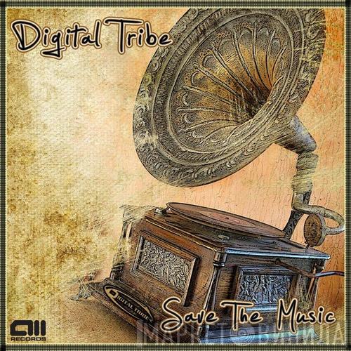  Digital Tribe  - Save The Music