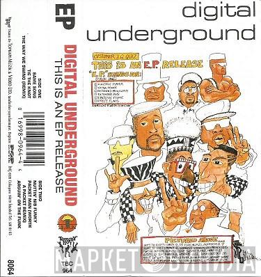  Digital Underground  - This Is An E.P. Release