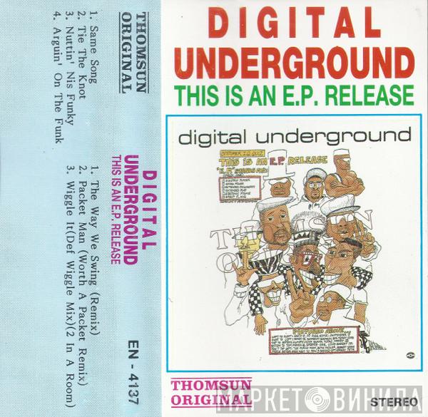 Digital Underground  - This Is An EP Release