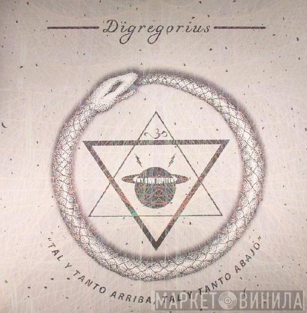 Digregorius - Tal Y Tanto Arriba Tal Y Tanto Abajo