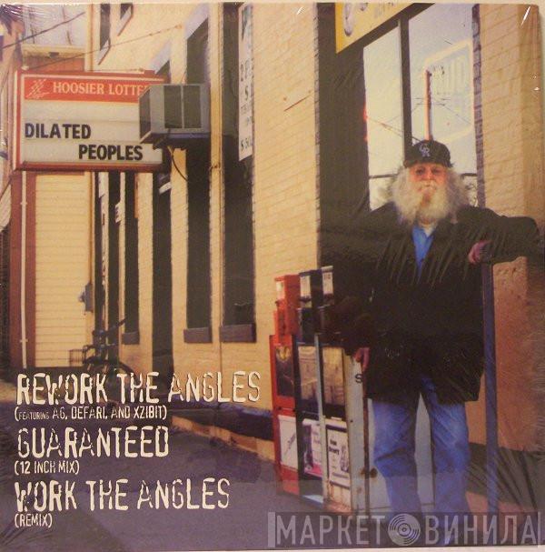Dilated Peoples - Rework The Angles / Guaranteed (12 Inch Mix) / Work The Angles (Remix)