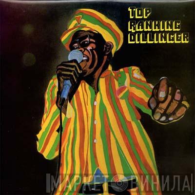 Dillinger  - Top Ranking Dillinger