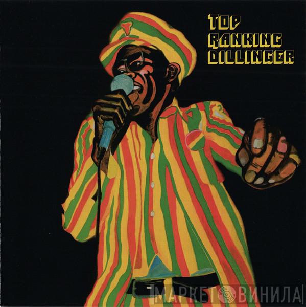  Dillinger  - Top Ranking Dillinger