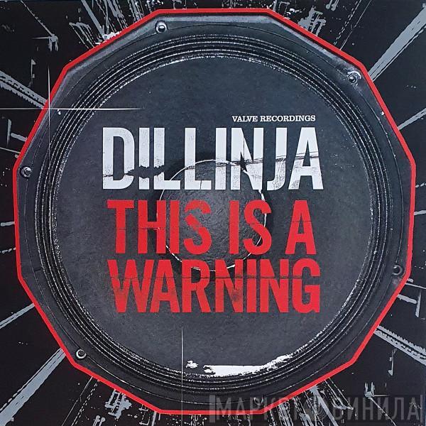 Dillinja  - This Is A Warning / Super DJ