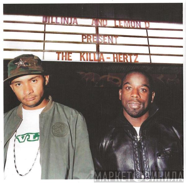 Dillinja, Lemon D - The Killa-Hertz