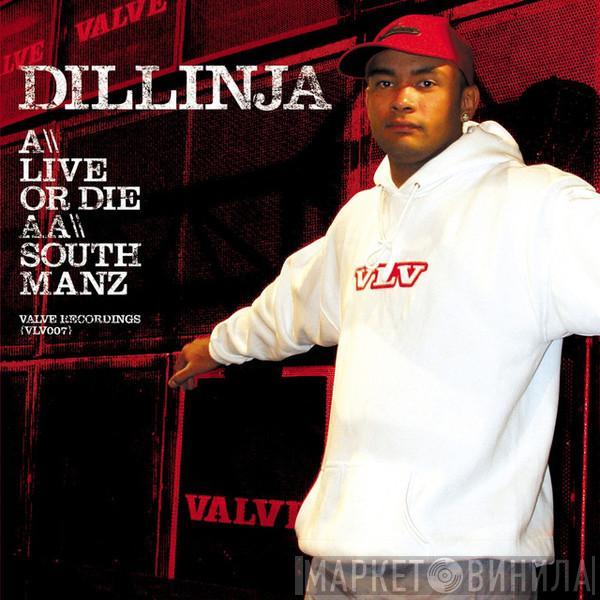 Dillinja - Live Or Die / South Manz