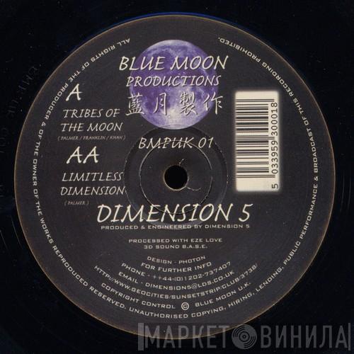  Dimension 5  - Tribes Of The Moon / Limitless Dimension