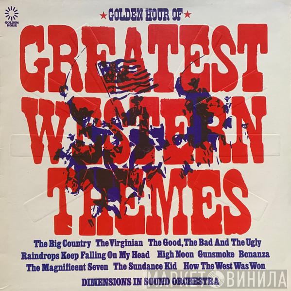Dimensions In Sound Orchestra - Golden Hour Of Greatest Western Themes