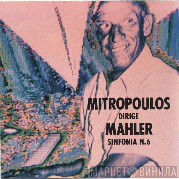 - Dimitri Mitropoulos  Gustav Mahler  - Sinfonia N.6