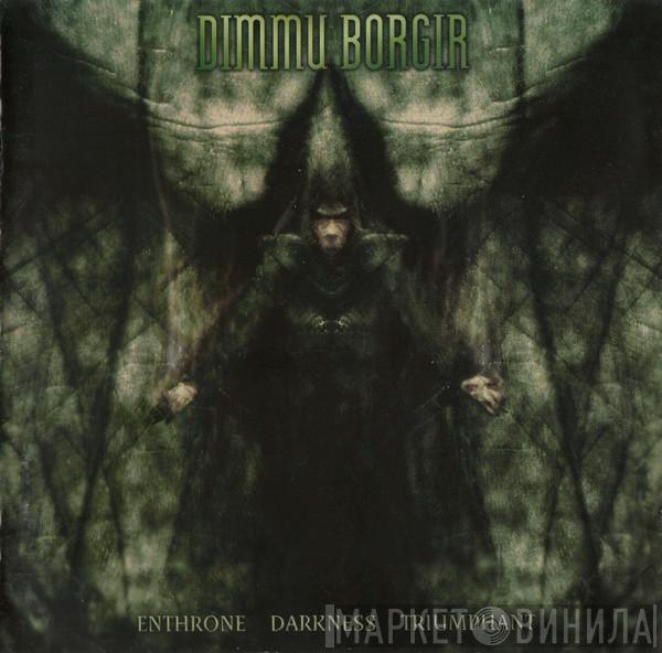 Dimmu Borgir - Enthrone Darkness Triumphant