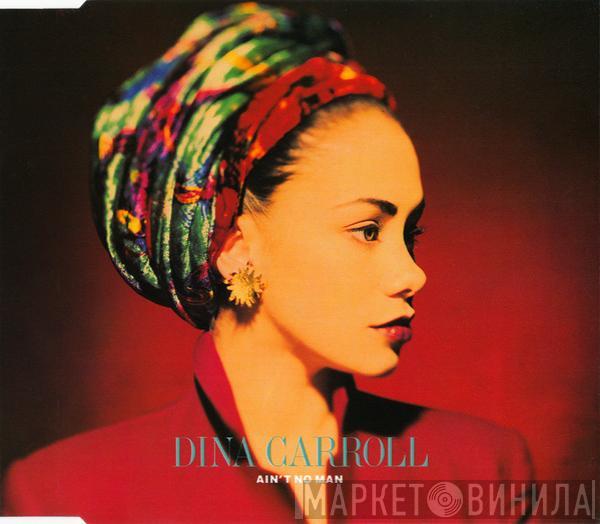  Dina Carroll  - Ain't No Man