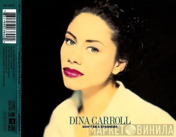 Dina Carroll - Don't Be A Stranger