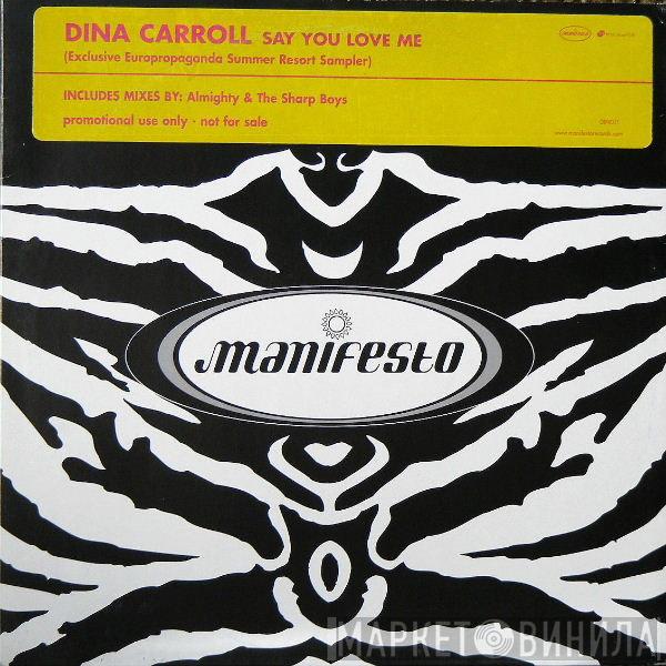  Dina Carroll  - Say You Love Me (Exclusive Europropaganda Summer Resort Sampler)