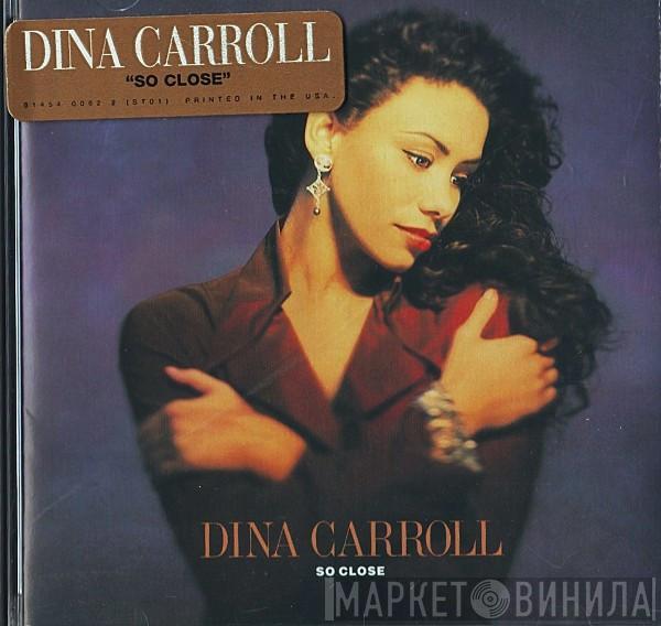  Dina Carroll  - So Close