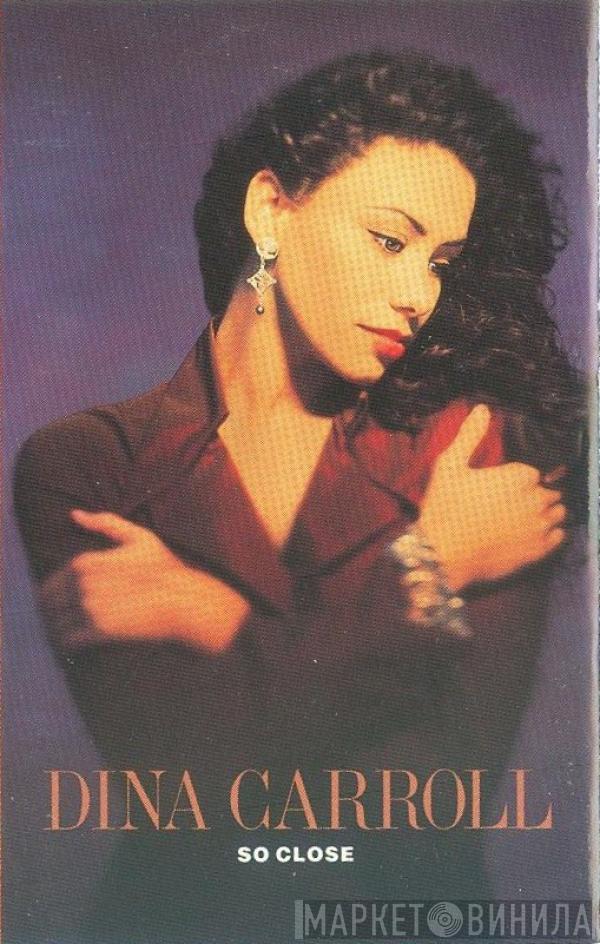 Dina Carroll  - So Close