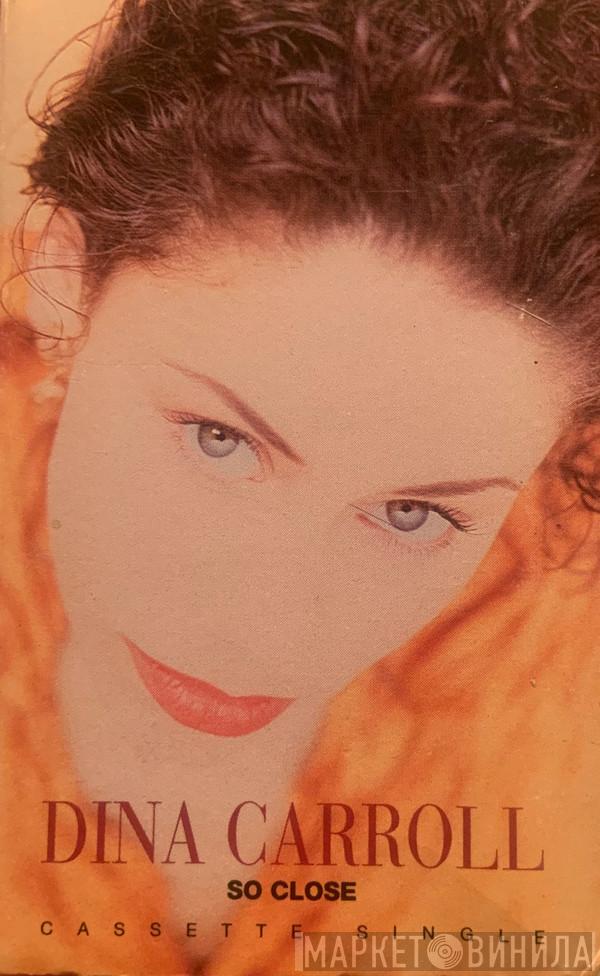  Dina Carroll  - So Close
