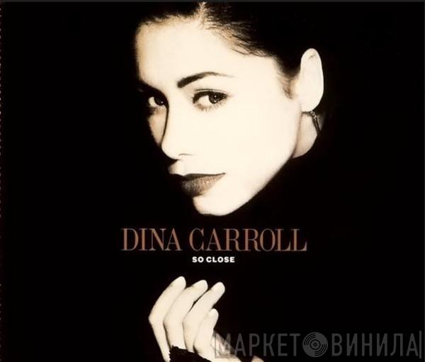  Dina Carroll  - So Close