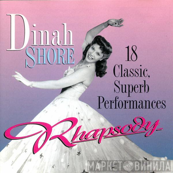 Dinah Shore - Rhapsody: 18 Classic, Superb Performances