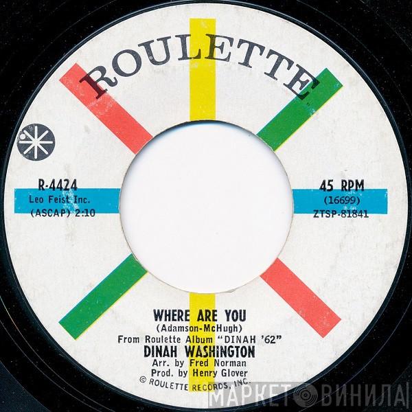  Dinah Washington  - Where Are You / You're Nobody 'Til Somebody Loves You