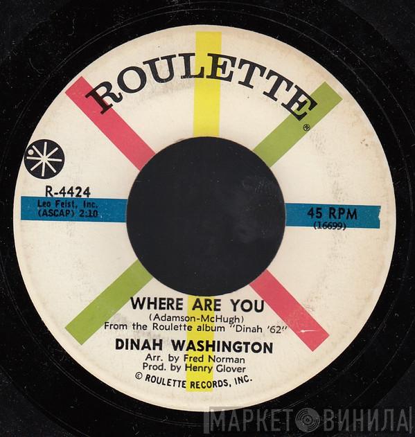  Dinah Washington  - Where Are You / You're Nobody 'Til Somebody Loves You