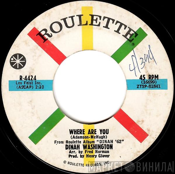  Dinah Washington  - Where Are You / You're Nobody 'Til Somebody Loves You