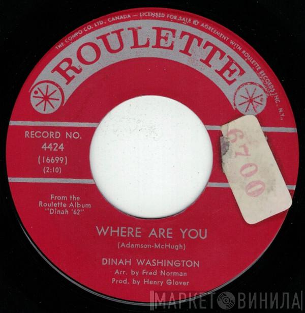  Dinah Washington  - Where Are You / You're Nobody 'Til Somebody Loves You