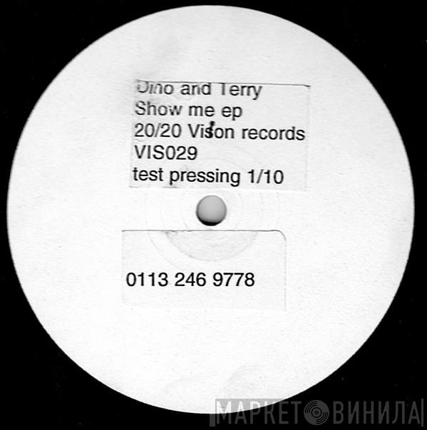 Dino & Terry - Show Me
