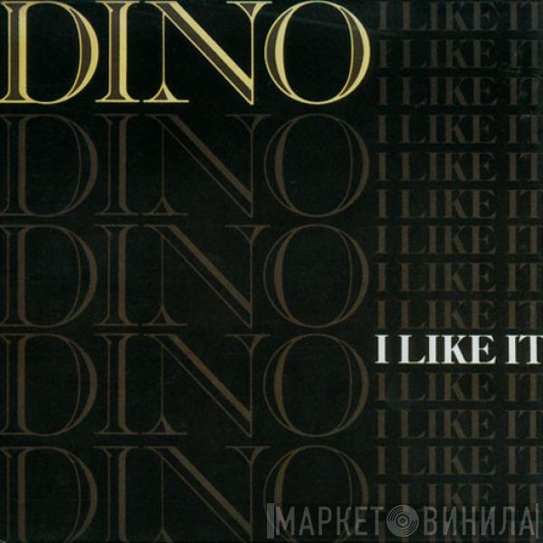  Dino   - I Like It