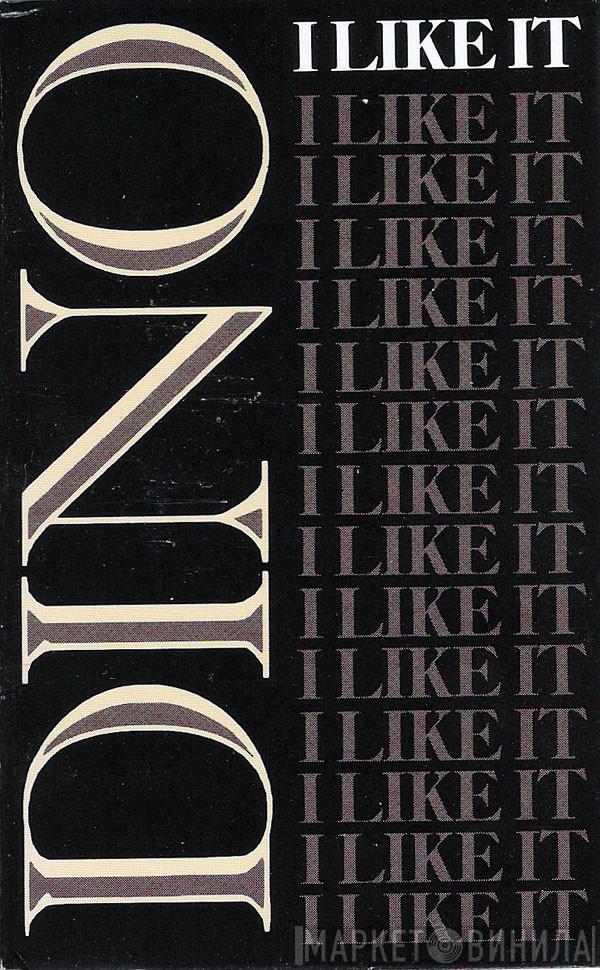  Dino   - I Like It