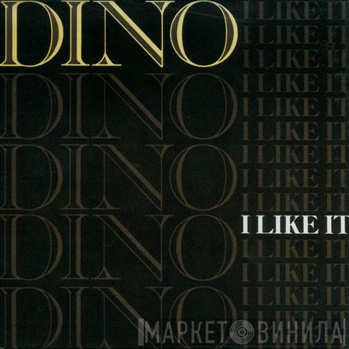  Dino   - I Like It