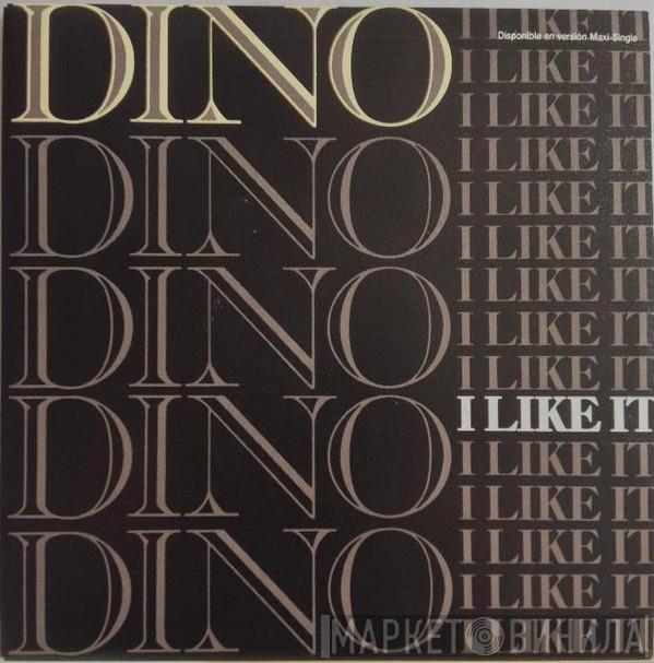  Dino   - I Like It