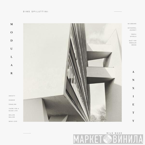 Dino Spiluttini, Nils Quak - Modular Anxiety