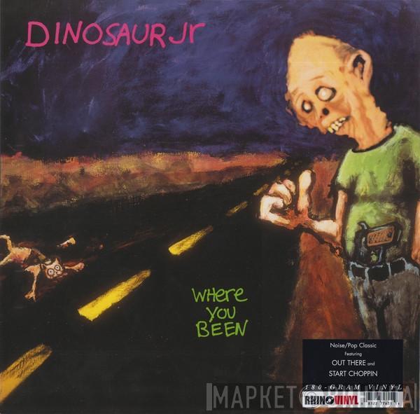 Dinosaur Jr. - Where You Been
