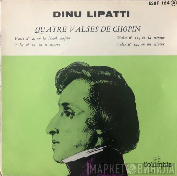  Dinu Lipatti  - Quatre Valses De Chopin