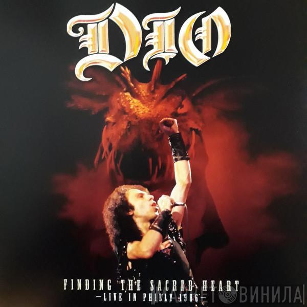 Dio  - Finding The Sacred Heart – Live In Philly 1986